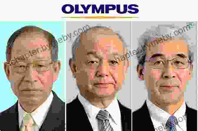 A Group Of Olympus Executives Involved In The Scandal Exposure: Inside The Olympus Scandal: How I Went From CEO To Whistleblower (2024)