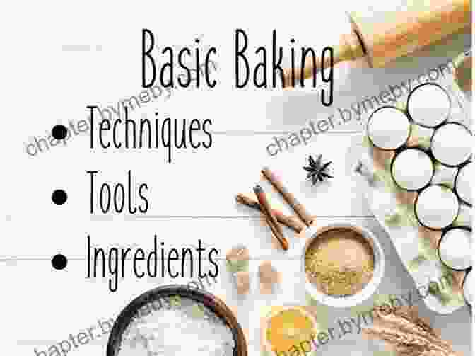 A Step By Step Demonstration Of Basic Baking Techniques The Complete Baking Breads For Family: A Step By Step Guide To Achieving Bakery Quality Results