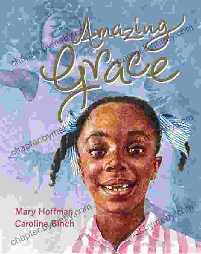 Amazing Grace Picture Book By Mary Hoffman Amazing Grace (Grace Picture Books) Mary Hoffman