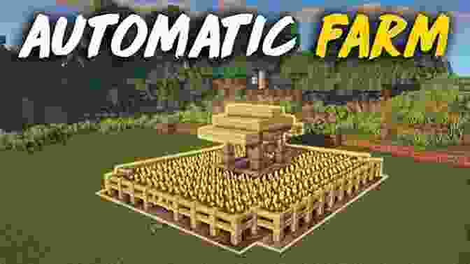 An Intricate And Automated Minecraft Farm Design Showcasing Various Engineering Components And Crop Yields. Minecrafter Engineer: Must Have Starter Farms (Engineering For Minecrafters)