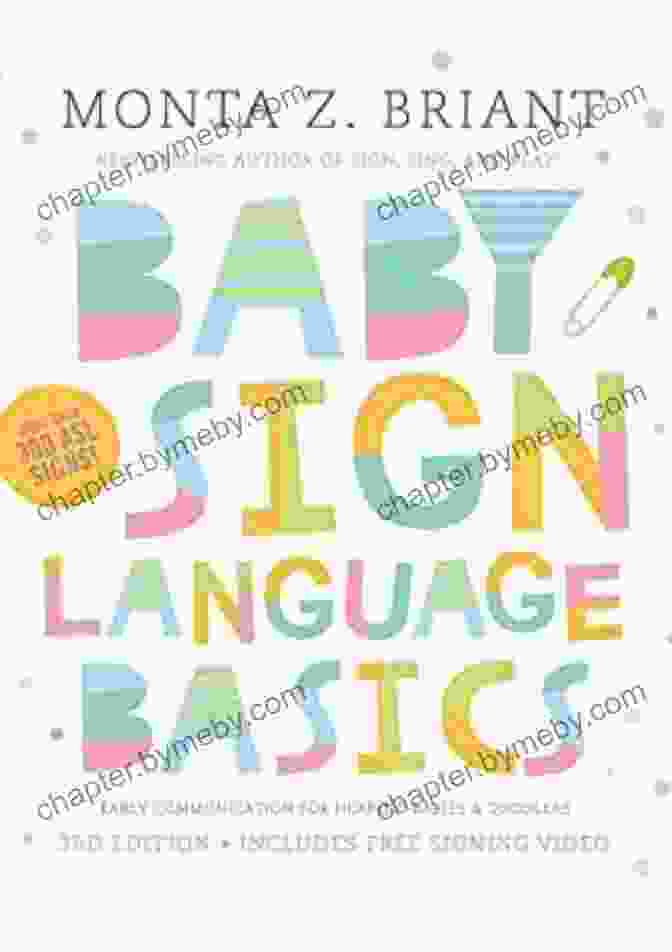 Baby Signing Baby Sign Language Basics: Early Communication For Hearing Babies And Toddlers 3rd Edition