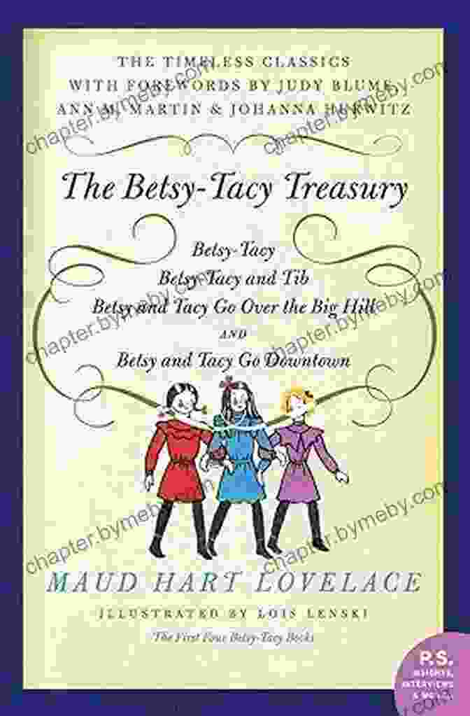 Betsy Tacy Treasury: The First Four Betsy Tacy Books Betsy Tacy Treasury: The First Four Betsy Tacy