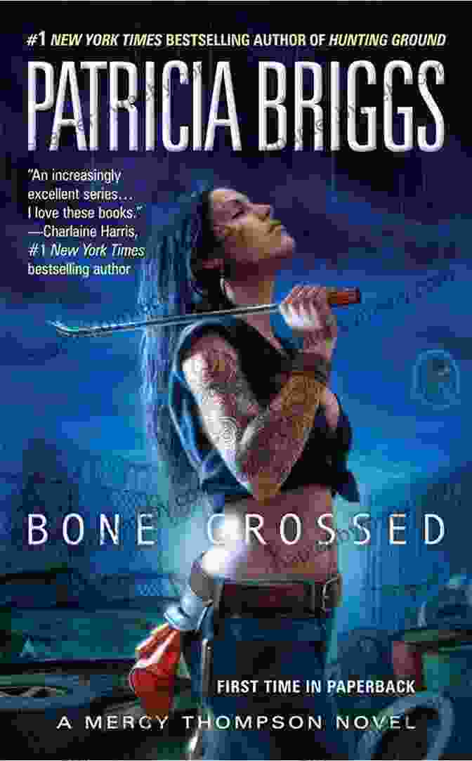 Bone Crossed: Mercy Thompson, Book 16 Bone Crossed (Mercy Thompson 4)