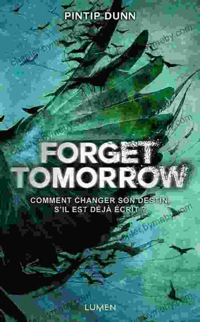 Book Cover Of 'Forget Tomorrow' By Pintip Dunn, Featuring A Woman's Resilient Face Against A Backdrop Of Vibrant Colors. Forget Tomorrow Pintip Dunn