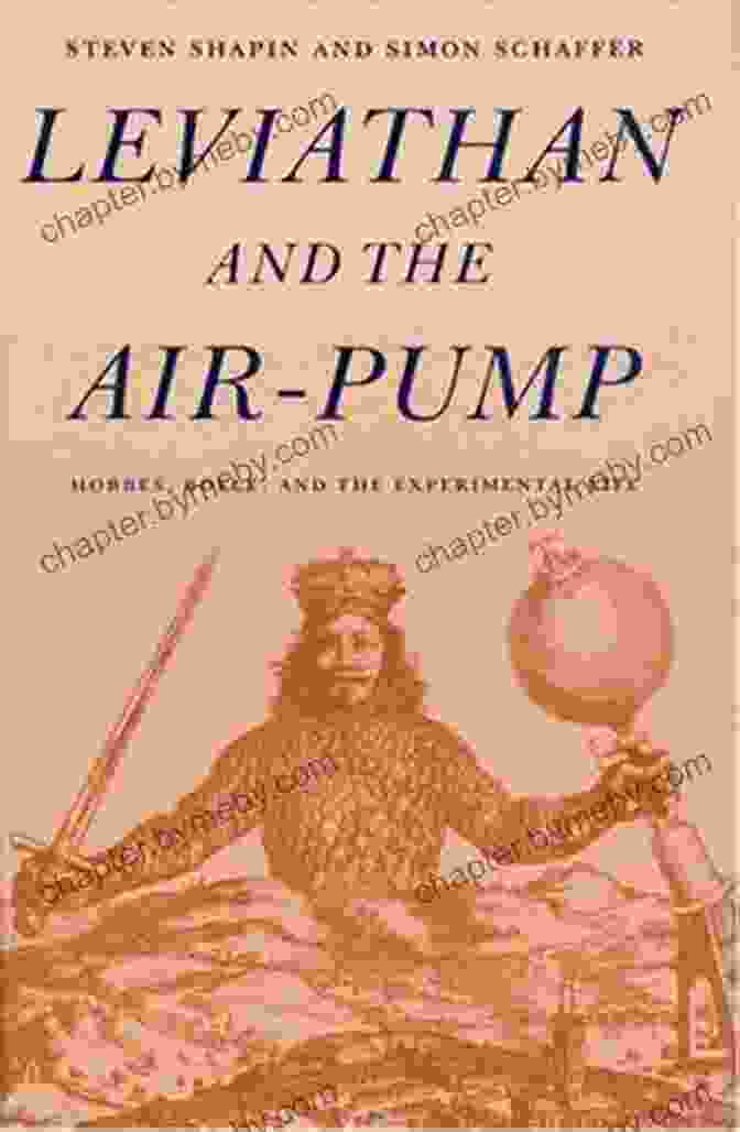 Book Cover Of Leviathan And The Air Pump By Steven Shapin And Simon Schaffer Leviathan And The Air Pump: Hobbes Boyle And The Experimental Life (Princeton Classics 109)