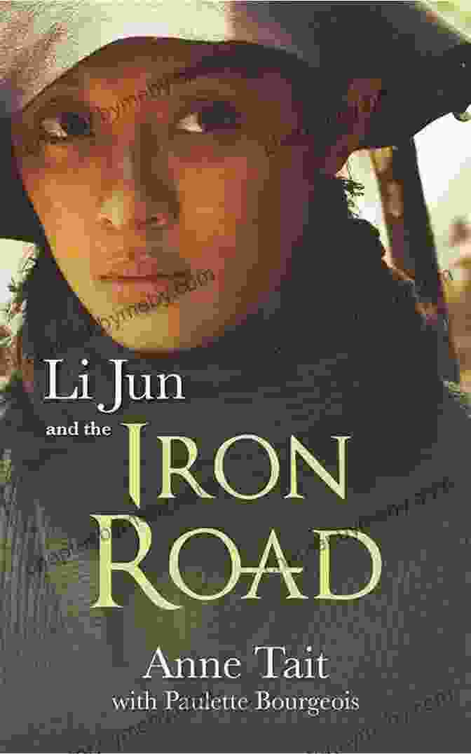 Book Cover Of Li Jun And The Iron Road Li Jun And The Iron Road