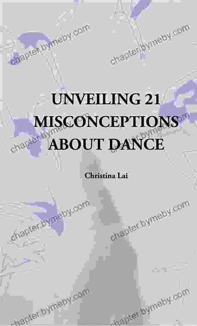 Book Cover Of 'Unveiling 21 Misconceptions About Dancing Rosa Parks' Unveiling 21 Misconceptions About Dance Rosa Parks