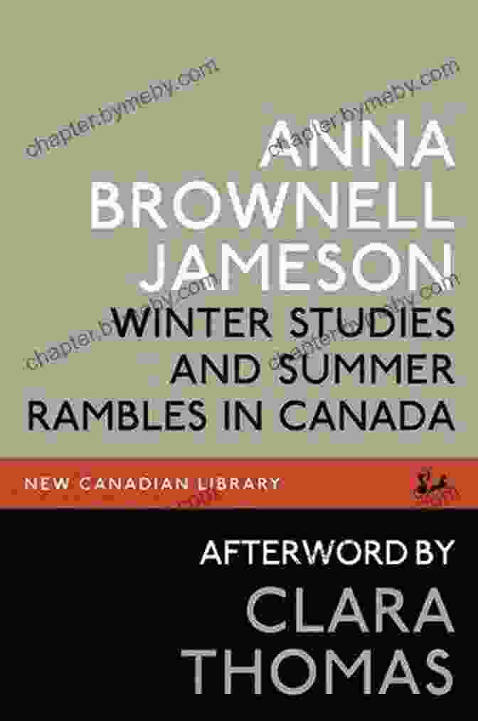 Book Cover Of Winter Studies And Summer Rambles In Canada By Anna Jameson Winter Studies And Summer Rambles In Canada (New Canadian Library)