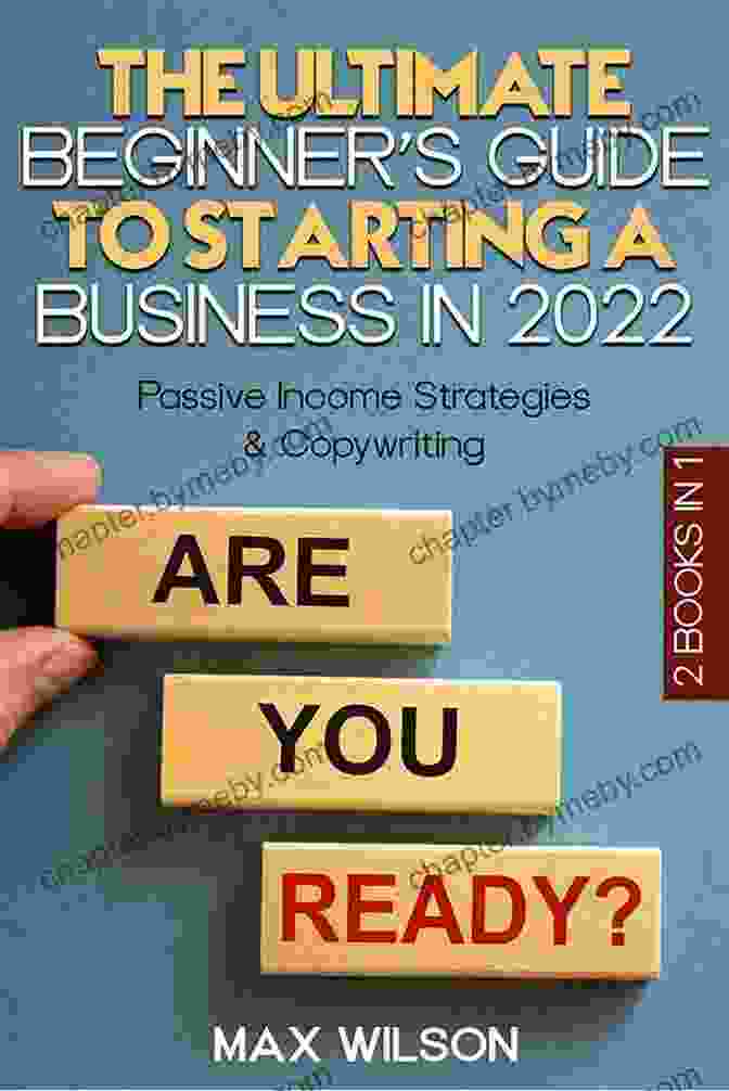 Book Cover: Passive Income Strategies Copywriting Start Business In 2024 The Ultimate Beginner S Guide To Starting A Business In 2024: Passive Income Strategies Copywriting (Start A Business In 2024 1)