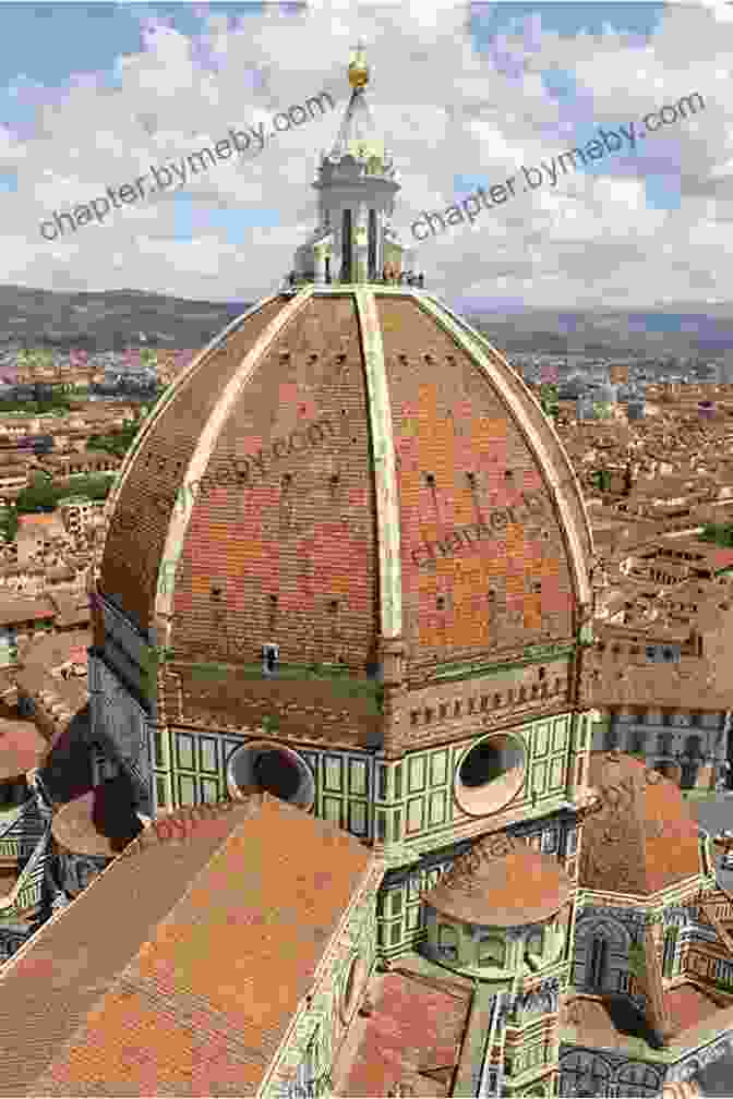 Brunelleschi's Dome Of Florence Cathedral, An Architectural Marvel Commissioned By The Medici Family Princes Of The Renaissance Mary Hollingsworth