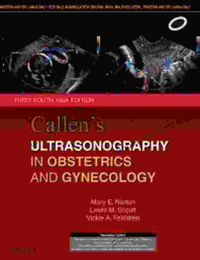 Callen Ultrasonography Aids In Precise Gynecological Diagnosis Callen S Ultrasonography In Obstetrics And Gynecology