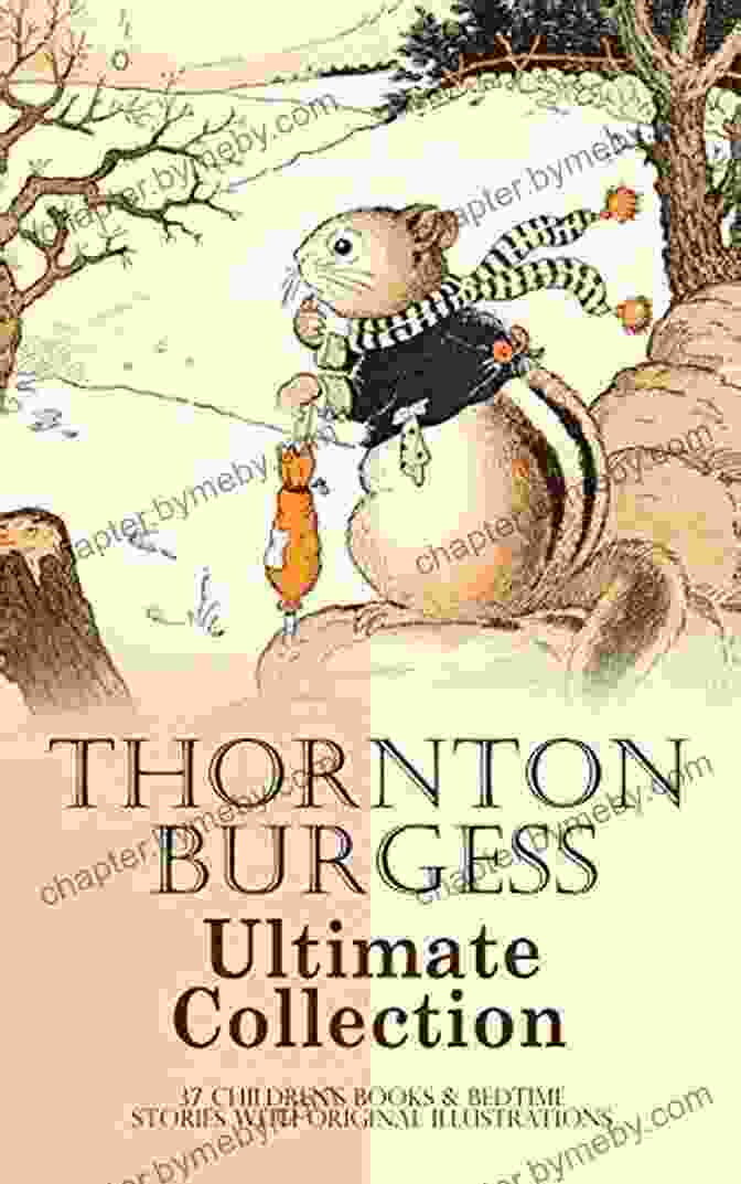 Cinderella Illustration THORNTON BURGESS Ultimate Collection: 37 Children S Bedtime Stories With Original Illustrations: Mother West Wind Boy Scout The Sammy Jay Old Granny Fox Blacky The Crow