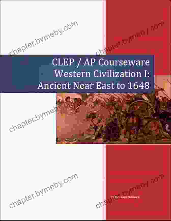 Clep Western Civilization Book CLEP Western Civilization I: Ancient Near East To 1648 Exam Flashcard Study System: CLEP Test Practice Questions Review For The College Level Examination Program