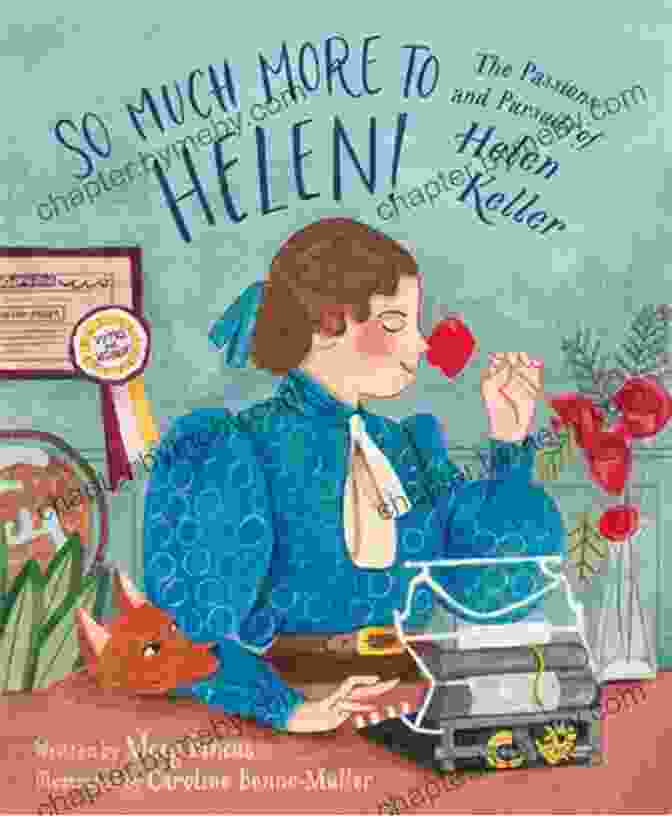 Cover Image Of 'So Much More To Helen' So Much More To Helen: The Passions And Pursuits Of Helen Keller