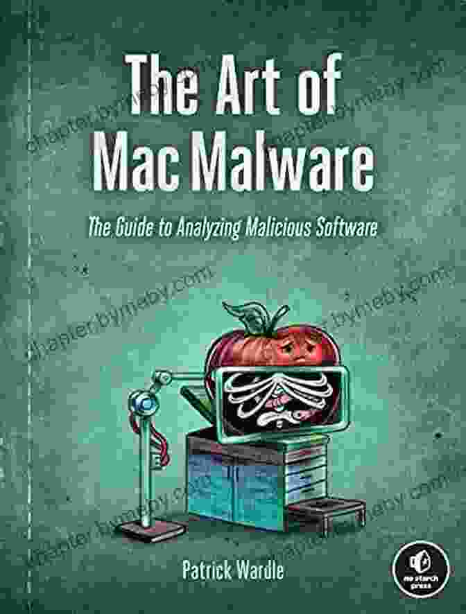 Cover Of 'The Guide To Analyzing Malicious Software' Book Featuring A Stylized Depiction Of A Computer With Gears And Binary Code The Art Of Mac Malware: The Guide To Analyzing Malicious Software