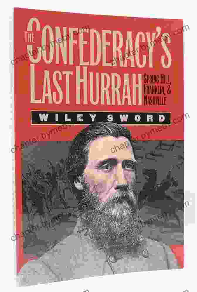 Dr. James McPherson, Author Of The Confederacy's Last Hurrah The Confederacy S Last Hurrah: Spring Hill Franklin And Nashville