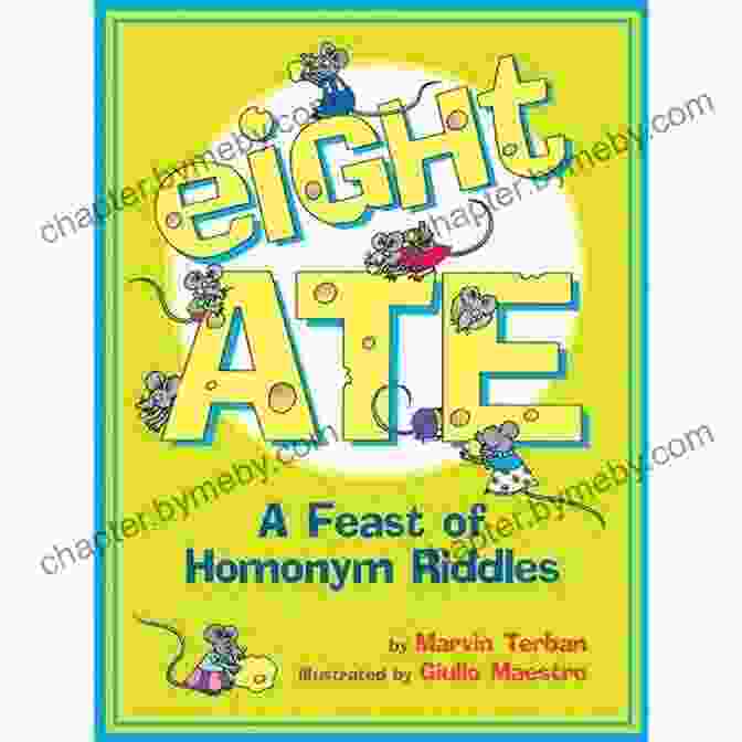 Eight Ate Feast Of Homonym Riddles Book Cover Eight Ate: A Feast Of Homonym Riddles