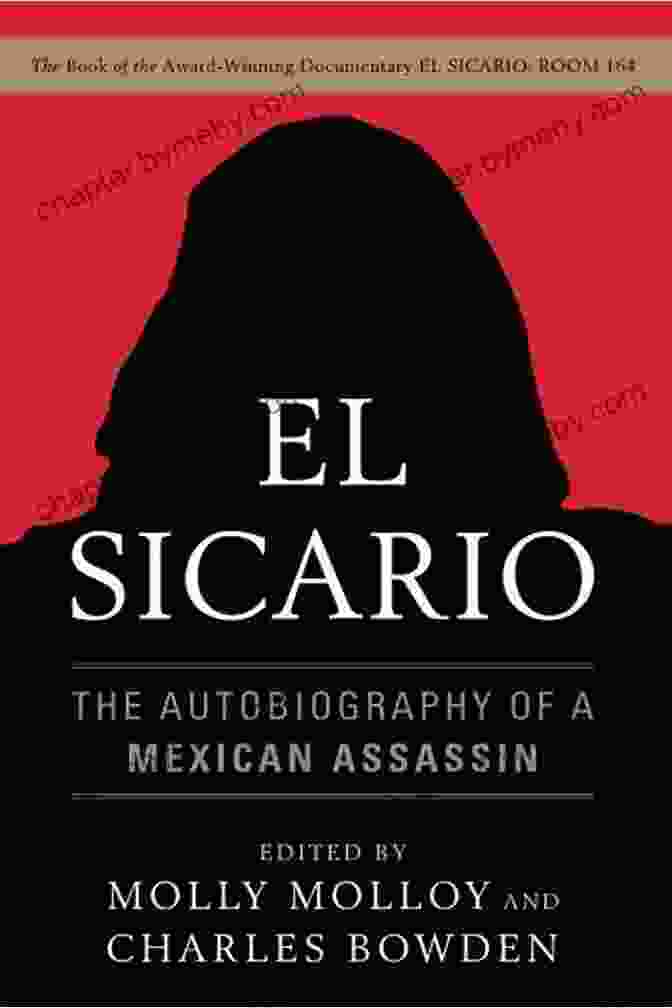 El Sicario: The Autobiography of a Mexican Assassin