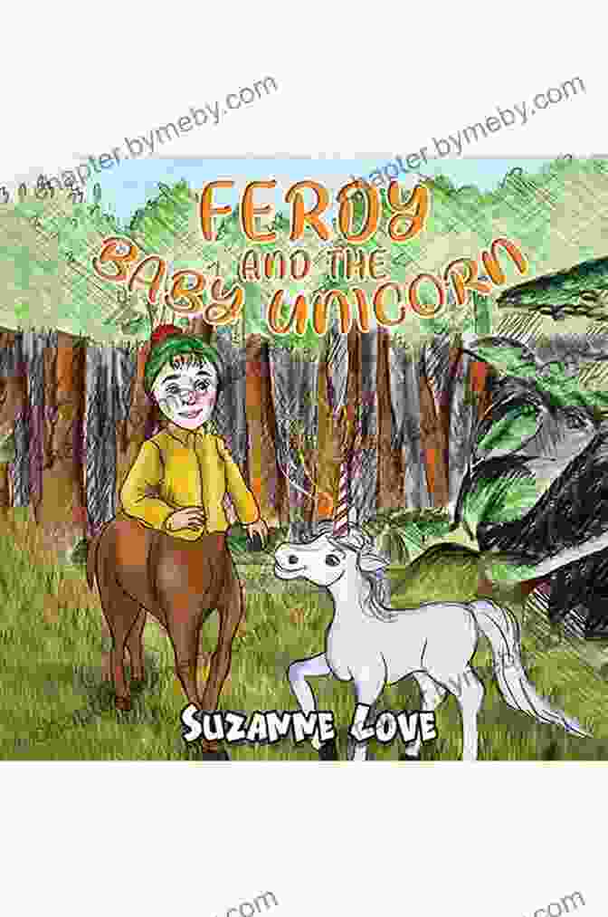 Ferdy And The Baby Unicorn Book Cover Featuring A Young Boy And A Baby Unicorn In A Magical Forest Ferdy And The Baby Unicorn