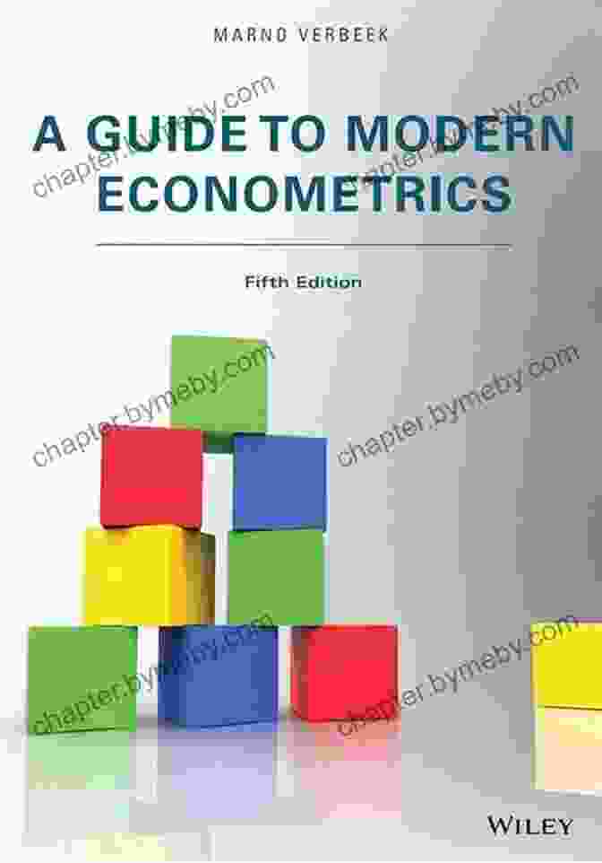 Guide To Modern Econometrics A Guide To Modern Econometrics