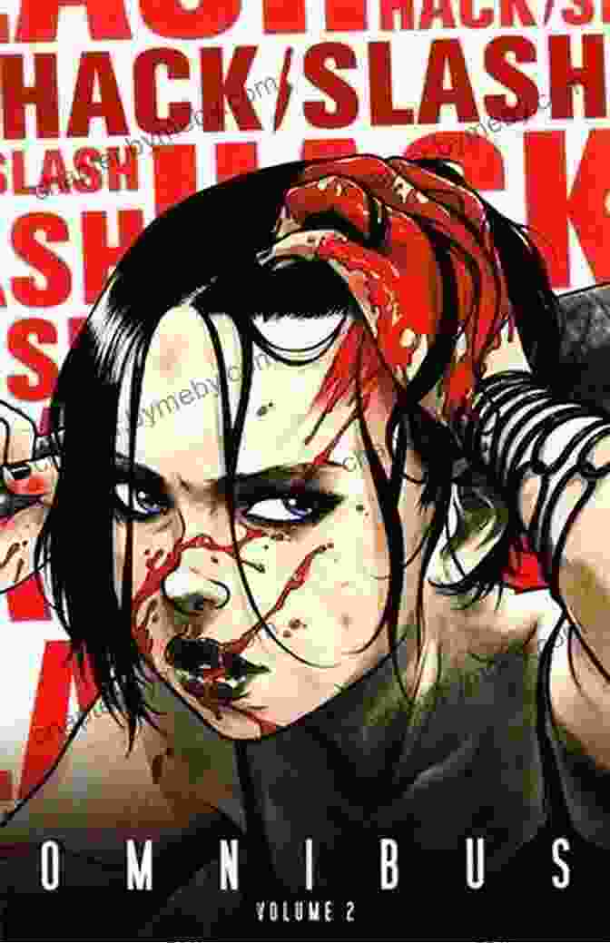 Hack/Slash Omnibus Vol. 1 Cover Art By Tim Seeley Hack/Slash Omnibus Vol 1 Tim Seeley