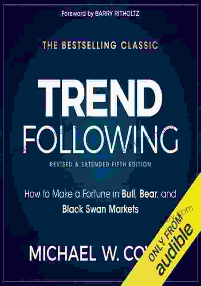 How To Make A Fortune In Bull, Bear, And Black Swan Markets Book Cover Trend Following: How To Make A Fortune In Bull Bear And Black Swan Markets (Wiley Trading)