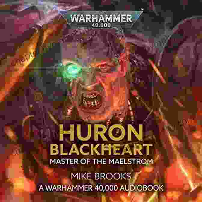 Huron Blackheart, The Master Of The Maelstrom, Standing Defiantly Amidst The Chaos Of Battle Huron Blackheart: Master Of The Maelstrom (Warhammer 40 000)