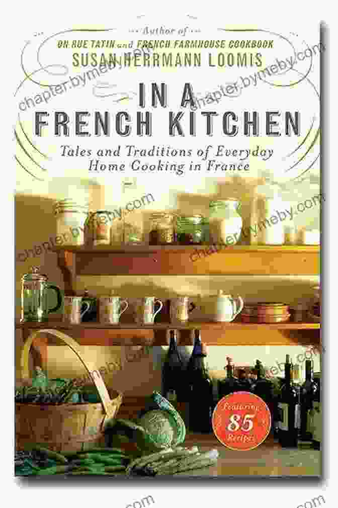 In French Kitchen Book Cover In A French Kitchen: Tales And Traditions Of Everyday Home Cooking In France