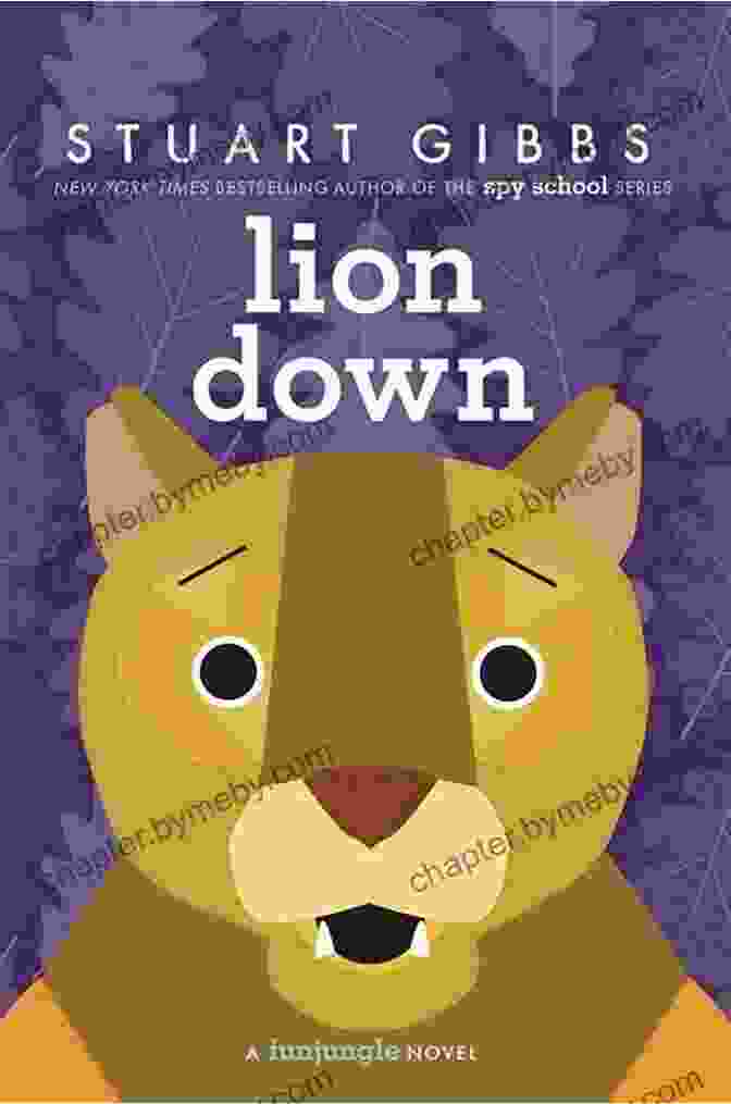 Lion Down Funjungle Book Cover With A Boy Riding On The Back Of A Lion Lion Down (FunJungle 5) Stuart Gibbs