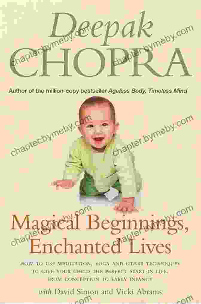 Magical Beginnings, Enchanted Lives Book Cover Magical Beginnings Enchanted Lives: A Guide To Pregnancy And Childbirth Through Meditation Ayurveda And Yoga Techniques (Chopra Deepak)