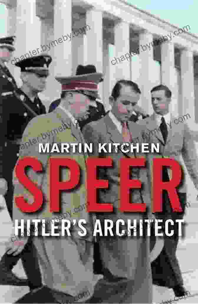 Martin Kitchen's Book, Speer Hitler Architect Speer: Hitler S Architect Martin Kitchen