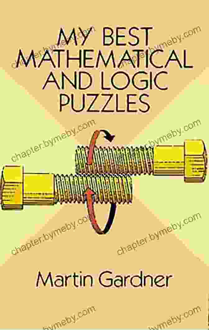 My Best Mathematical And Logic Puzzles My Best Mathematical And Logic Puzzles (Dover Recreational Math)