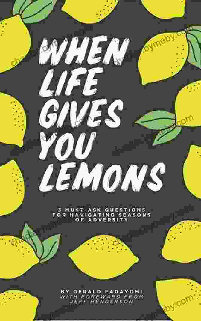 Opportunity From Adversity When Life Gives You Lemons: The Feel Good Romantic Comedy You Need To Read From The #1 Best Selling Author: The Perfect Feel Good Romantic Comedy For Summer 2024