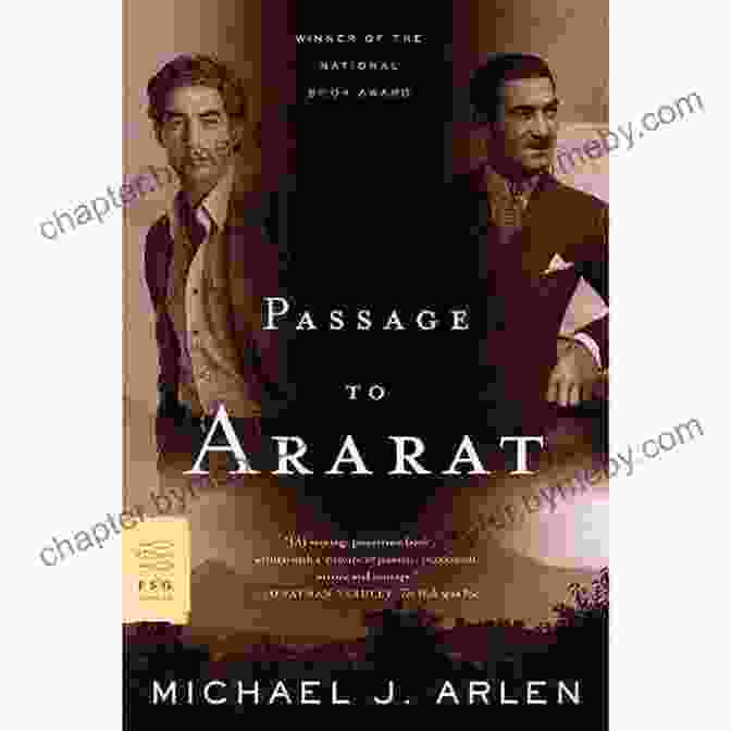 Passage To Ararat By Michael J. Arlen, A Classic Novel Of Historical Intrigue And Cultural Exploration. Passage To Ararat (FSG Classics)