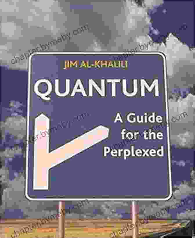 Quantum: A Guide For The Perplexed By Dr. Jim Al Khalili Programming The Universe: A Quantum Computer Scientist Takes On The Cosmos