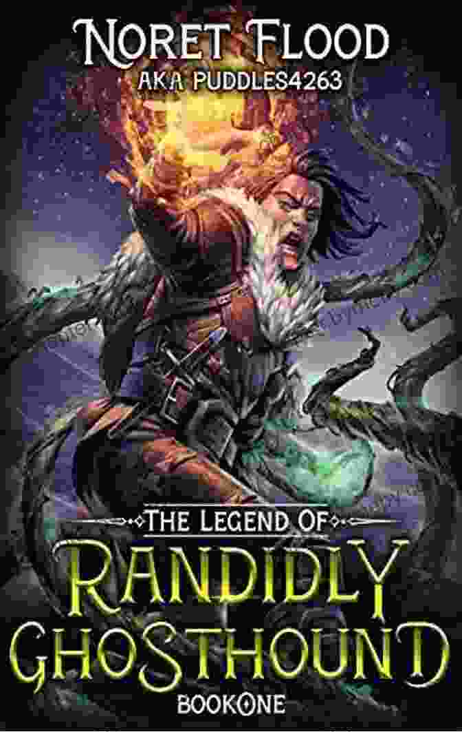 Randidly Ghosthound Engages In An Intense Battle With A Fearsome Creature. The Legend Of Randidly Ghosthound 3: A LitRPG Adventure