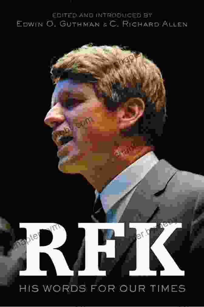 RFK: His Words For Our Times Book Cover RFK: His Words For Our Times