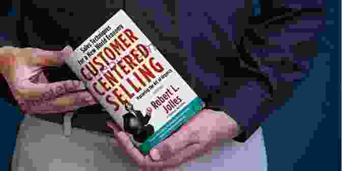 Salesperson Staying Motivated Customer Centered Selling: Eight Steps To Success From The Worlds Best Sales Force