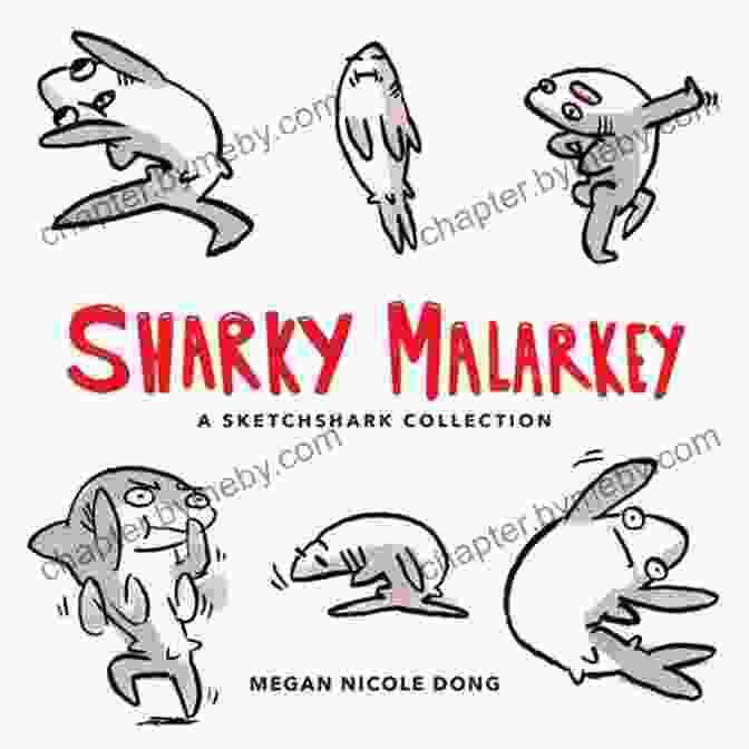 Sharky Malarkey Sketchshark Collection Book Cover Sharky Malarkey: A Sketchshark Collection