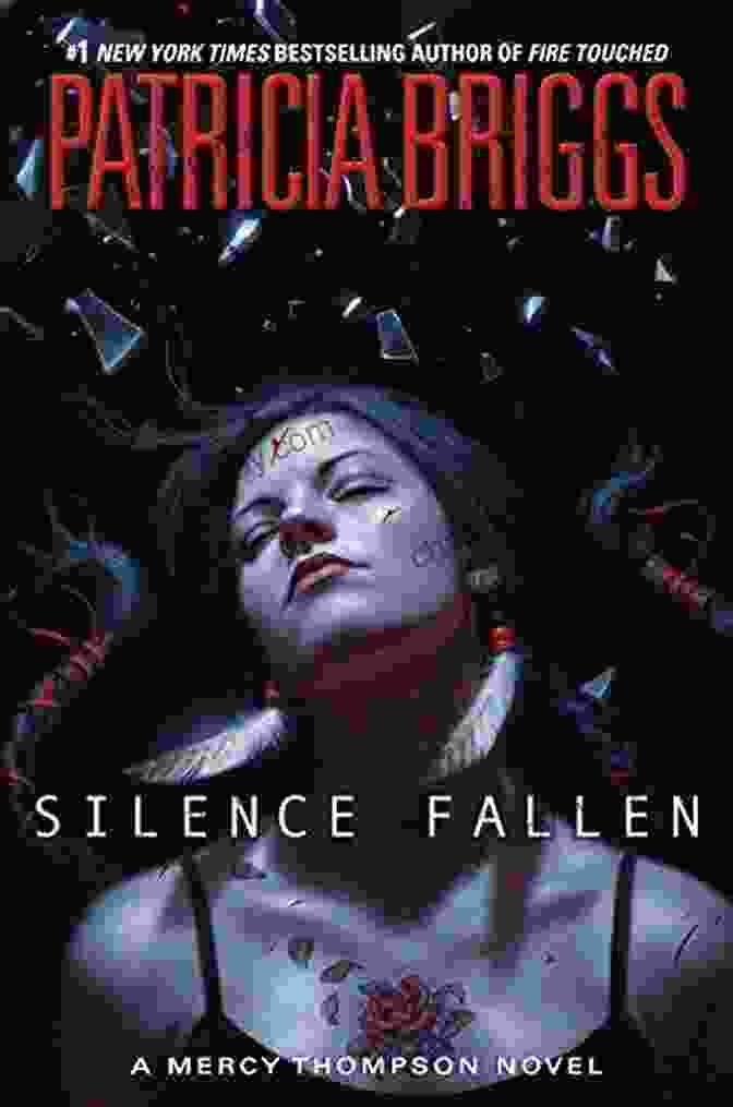 Silence Fallen Book Cover Featuring Mercy Thompson, A Native American Werewolf, Standing Defiantly Against A Backdrop Of Darkness And Danger Silence Fallen (A Mercy Thompson Novel 10)