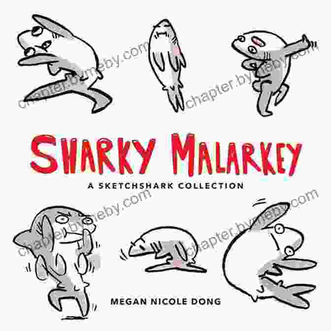 Sketch Of Sharky Malarkey Sharky Malarkey: A Sketchshark Collection