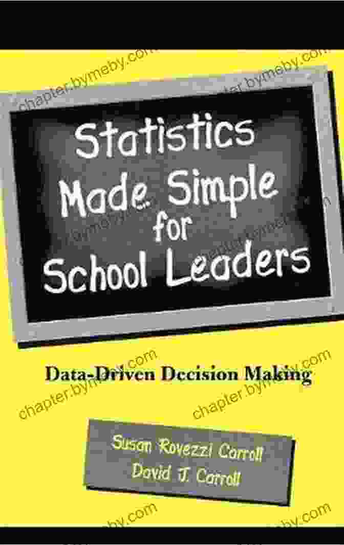 Statistics Made Simple For School Leaders Book Cover Statistics Made Simple For School Leaders: A New Approach For Using Student Staff And Community Data