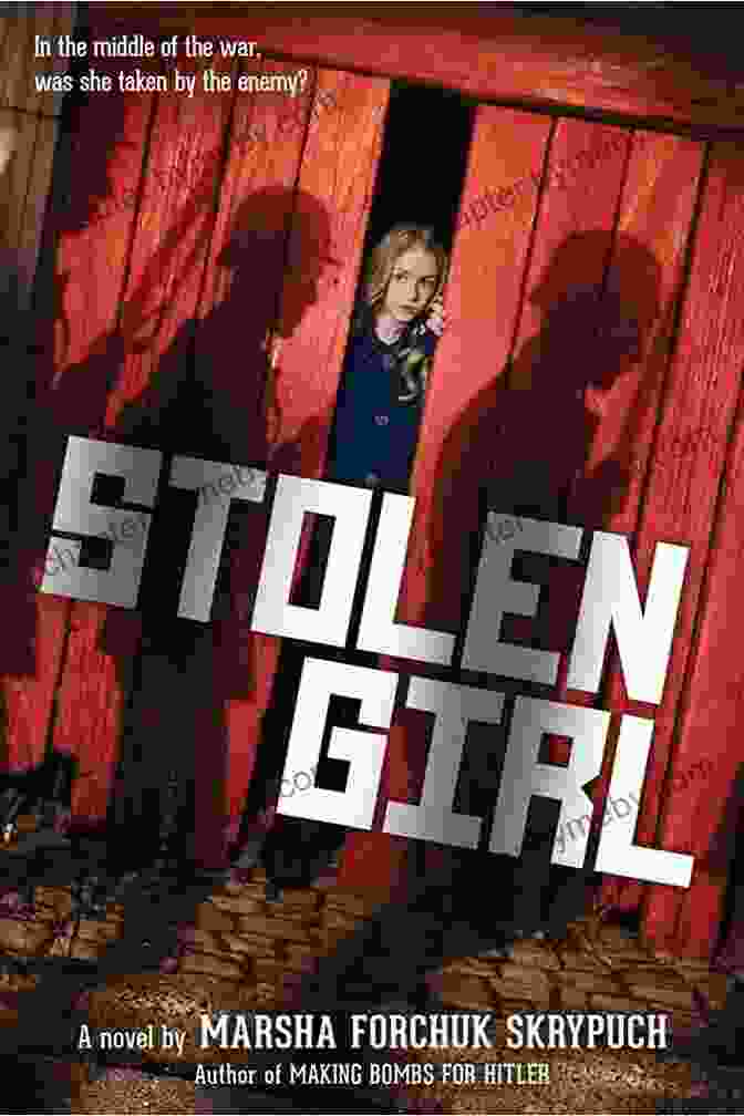 Stolen Girl By Marsha Forchuk Skrypuch Stolen Girl Marsha Forchuk Skrypuch