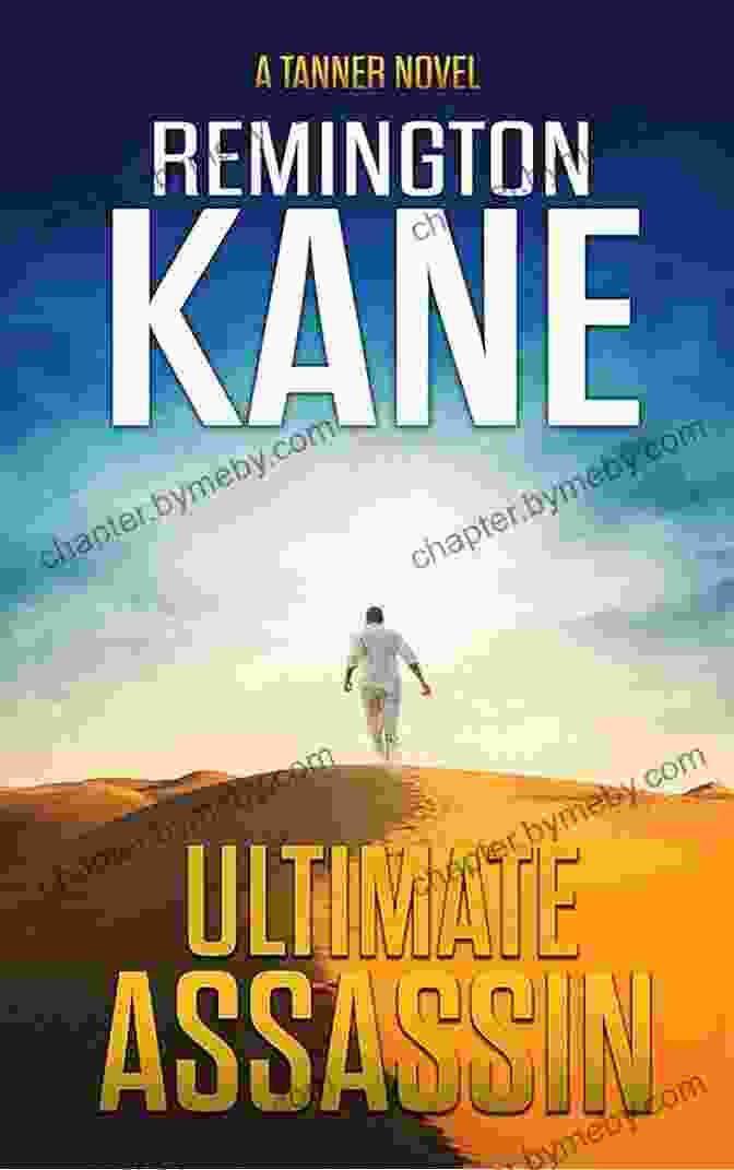 Tanner Novel 28: The Ultimate Assassin Ultimate Assassin (A Tanner Novel 28)