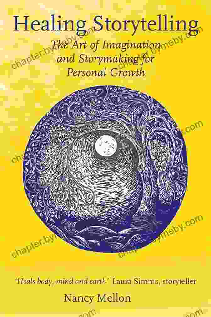 The Art Of Imagination And Storymaking For Personal Growth Book Cover Healing Storytelling: The Art Of Imagination And Storymaking For Personal Growth