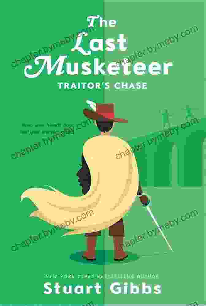 The Cover Of The Last Musketeer By Stuart Gibbs The Last Musketeer Stuart Gibbs