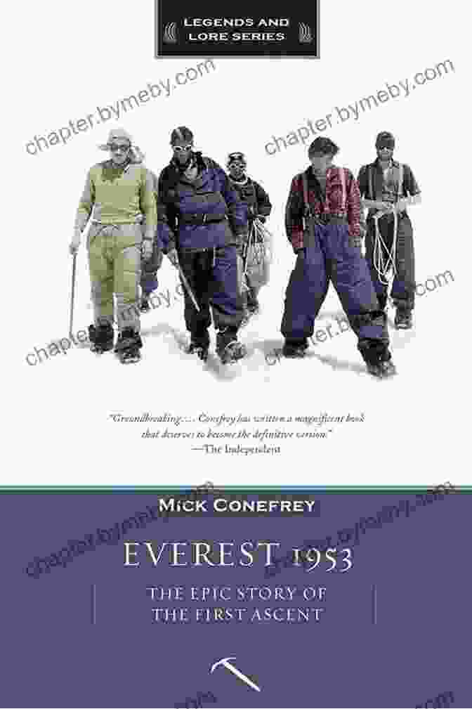 The Epic Story Of The First Ascent Legends And Lore Book Cover Everest 1953: The Epic Story Of The First Ascent (Legends And Lore)