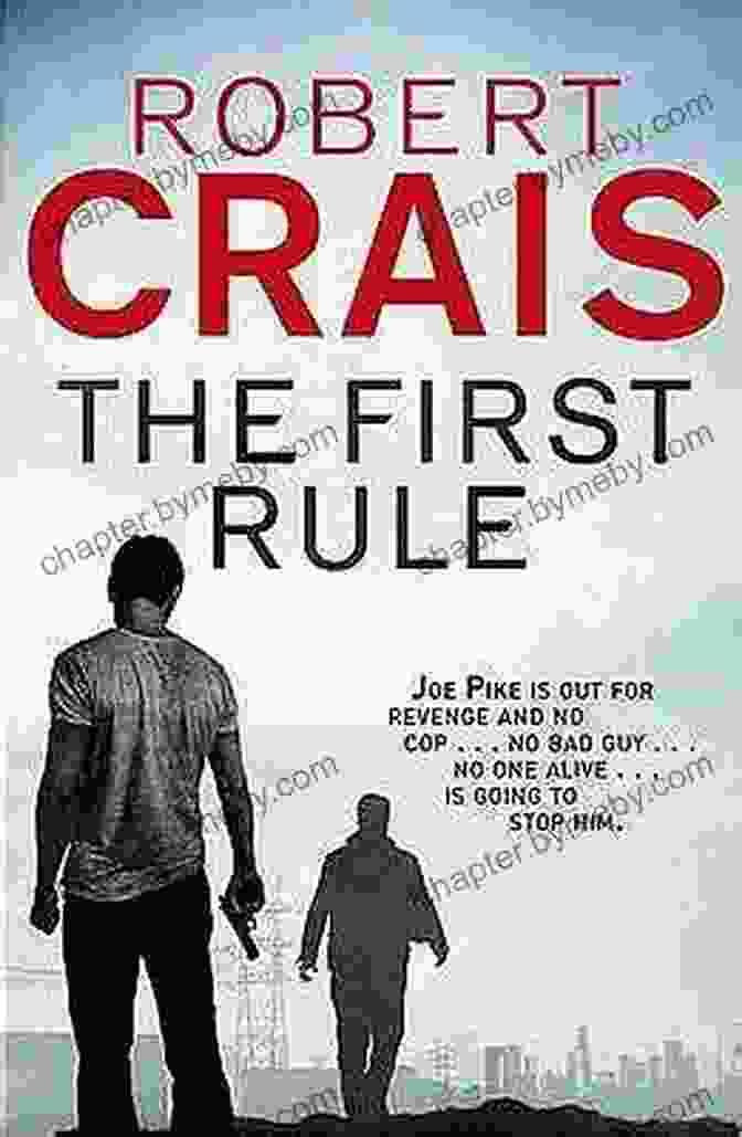 The First Rule Book Cover Featuring Elvis Cole And Joe Pike The First Rule (Elvis Cole And Joe Pike 13)