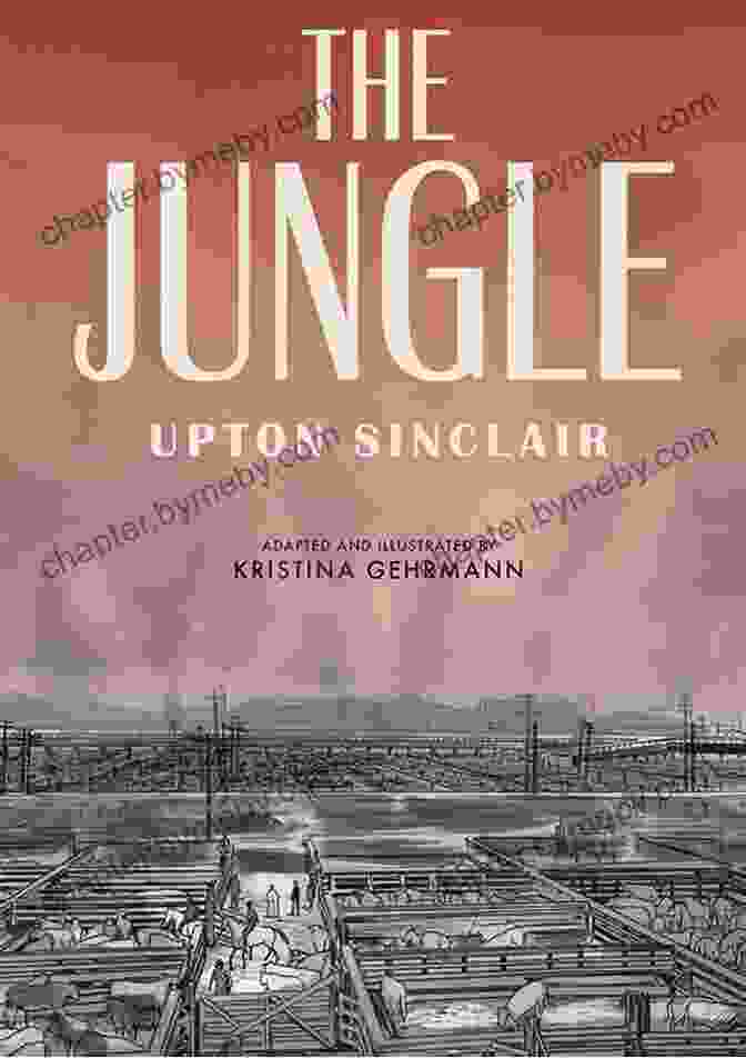 The Jungle By Upton Sinclair, Published By Penguin American Library The Jungle (The Penguin American Library)