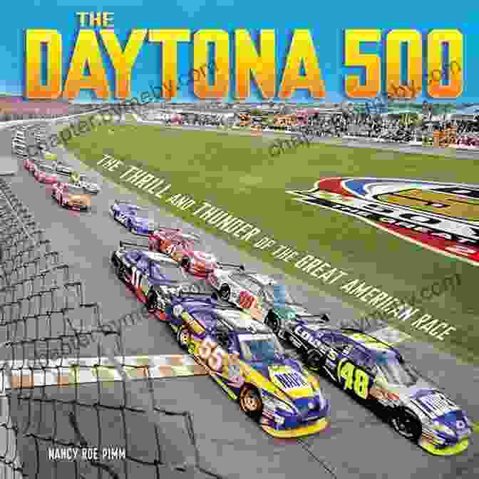 The Thrill And Thunder Of The Great American Race Spectacular Sports Book Cover The Daytona 500: The Thrill And Thunder Of The Great American Race (Spectacular Sports)